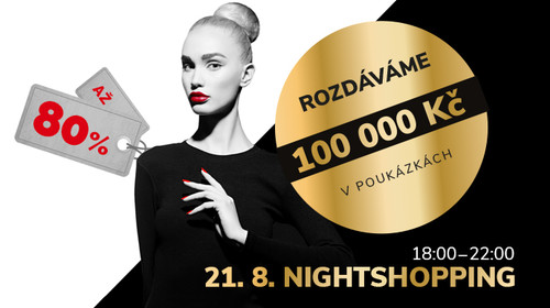 Nightshopping - we distribute vouchers for 100,000 CZK