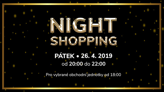 NIGHT SHOPPING - Friday 26.4. from 20:00 to 22:00