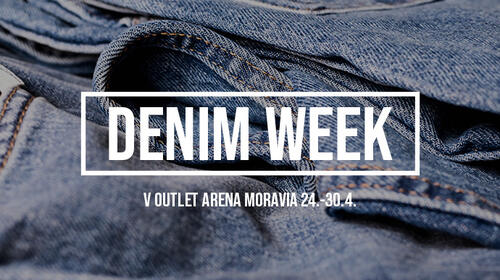 Denim week at Outlet Arena Moravia 24.-30.4.