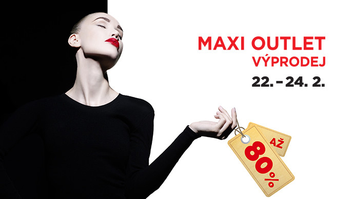 22.-24.2.2019 | MAXI OUTLET SALE UP TO 80%